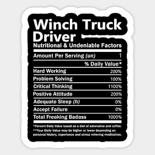 Winch Truck Driver T Shirt - Nutritional and Undeniable Factors Gift Item Tee Sticker